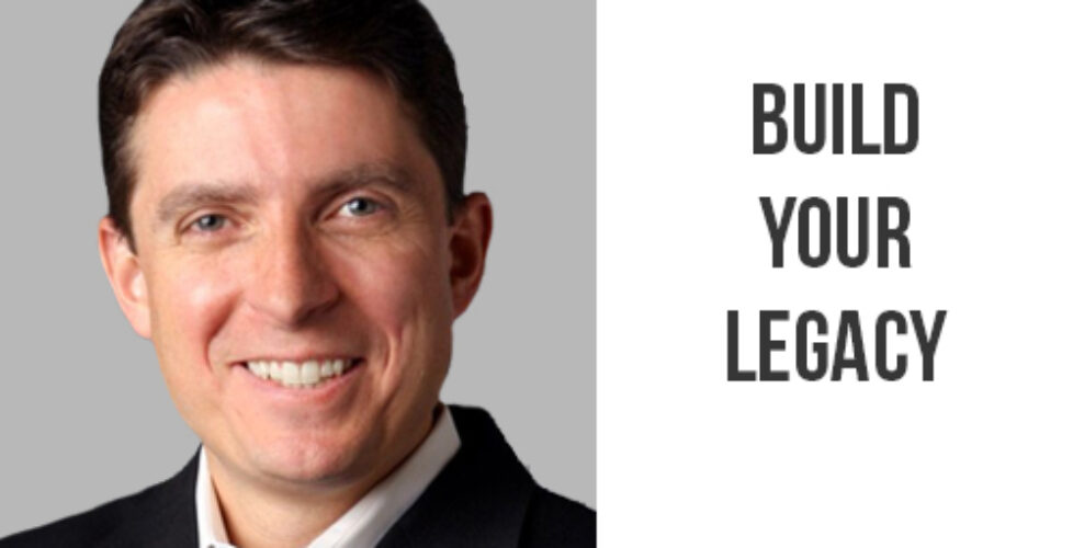 carl-gould-Build-Your-Legacy-Podcast