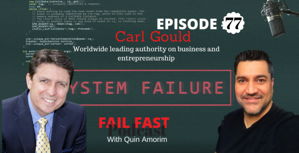 Carl-Gould-worldwide-leading-authority-on-business-and-entrepreneurship-Fail-Safe-Podcast