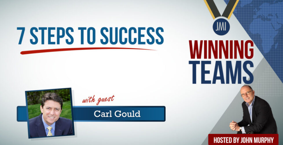 Carl-Gould-7-Steps-to-Success-John-Murphy-International-Podcast